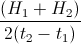 \frac{(H_{1}+H_{2})}{2(t_{2}-t_{1})}