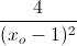 \frac{4}{(x_{o}-1)^{2}}