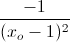 \frac{-1}{(x_{o}-1)^{2}}