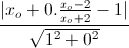 \frac{|x_{o}+0.\frac{x_{o}-2}{x_{o}+2}-1|}{\sqrt{1^{2}+0^{2}}}