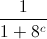 \frac{1}{1+8^{c}}