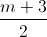 \frac{m+3}{2}