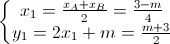 \left\{\begin{matrix}x_{1}=\frac{x_{A}+x_{B}}{2}=\frac{3-m}{4}\\y_{1}=2x_{1}+m=\frac{m+3}{2}\end{matrix}\right.