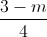 \frac{3-m}{4}
