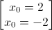 \begin{bmatrix}x_{0}=2\\x_{0}=-2\end{bmatrix}