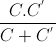 \frac{C.C^{'}}{C+C^{'}}
