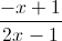 \frac{-x+1}{2x-1}
