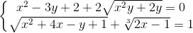 \left\{\begin{matrix} x^{2}-3y+2+2\sqrt{x^2y+2y}=0\\\sqrt{x^2+4x-y+1} + \sqrt [3]{2x-1}=1 \end{matrix}\right.