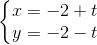 \left\{\begin{matrix} x=-2+t\\y=-2-t \end{matrix}\right.