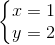 \left\{\begin{matrix} x=1\\y=2 \end{matrix}\right.