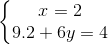 \left\{\begin{matrix} x=2\\ 9.2+6y=4 \end{matrix}\right.