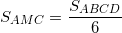 \small S_{AMC}=\frac{S_{ABCD}}{6}