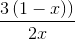 \frac{3\left ( 1-x) \right )}{2x}