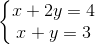 \left\{\begin{matrix} x+2y=4\\ x+y=3 \end{matrix}\right.