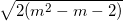 \small \sqrt{2(m^{2}-m-2)}