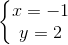 \left\{\begin{matrix} x=-1\\ y=2 \end{matrix}\right.