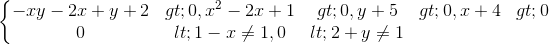 \left\{\begin{matrix} -xy-2x+y+2>0, x^{2}-2x+1>0, y+5>0,x+4>0\\0<1-x\neq 1, 0<2+y\neq 1 \end{matrix}\right.