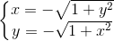 \left\{\begin{matrix} x=-\sqrt{1+y^{2}}\\ y=-\sqrt{1+x^{2}} \end{matrix}\right.