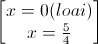 \begin{bmatrix}x=0(loai)\\x=\frac{5}{4}\end{bmatrix}