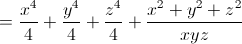 =\frac{x^4}{4}+\frac{y^4}{4}+\frac{z^4}{4}+\frac{x^{2}+y^{2}+z^{2}}{xyz}