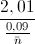 \frac{2,01}{\frac{0,09}{\bar{n}}}
