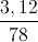 \frac{3,12}{78}