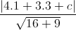 \frac{|4.1+3.3+c|}{\sqrt{16+9}}