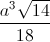 \frac{a^{3}\sqrt{14}}{18}