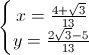 \left\{\begin{matrix}x=\frac{4+\sqrt{3}}{13}\\y=\frac{2\sqrt{3}-5}{13}\end{matrix}\right.