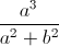 \frac{a^{3}}{a^{2}+b^{2}}