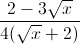\frac{2-3\sqrt{x}}{4(\sqrt{x}+2)}