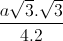 \frac{a\sqrt{3}.\sqrt{3}}{4.2}