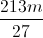 \frac{213m}{27}