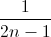 \frac{1}{2n-1}