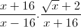 \frac{x+16}{x-16}.\frac{\sqrt{x}+2}{x+16}