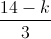 \frac{14-k}{3}