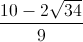 \frac{10-2\sqrt{34}}{9}