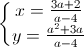 \left\{\begin{matrix}x=\frac{3a+2}{a-4}\\y=\frac{a^{2}+3a}{a-4}\end{matrix}\right.