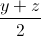 \frac{y+z}{2}