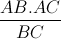 \frac{AB.AC}{BC}