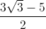 \frac{3\sqrt{3}-5}{2}