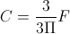 C=\frac{3}{3\Pi }F