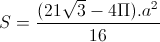 S=\frac{(21\sqrt{3}-4\Pi).a^{2} }{16}