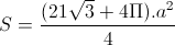 S=\frac{(21\sqrt{3}+4\Pi).a^{2} }{4}