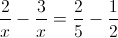 \frac{2}{x}-\frac{3}{x}=\frac{2}{5}-\frac{1}{2}
