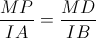 \frac{MP}{IA}=\frac{MD}{IB}