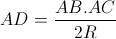 AD = \frac{AB.AC}{2R}