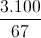 \frac{3.100}{67}