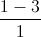 \frac{1-3}{1}