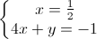\left\{\begin{matrix}x=\frac{1}{2}\\ 4x+y=-1\end{matrix}\right.